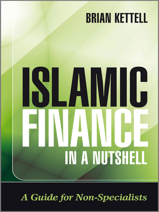 Title details for Islamic Finance in a Nutshell by Brian Kettell - Available